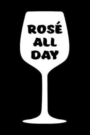 Cover of Rose' All Day