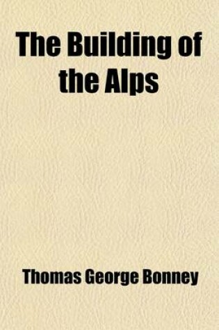 Cover of The Building of the Alps