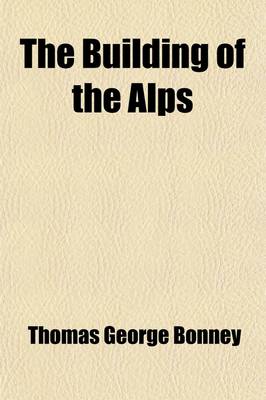 Book cover for The Building of the Alps