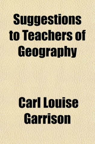 Cover of Suggestions to Teachers of Geography