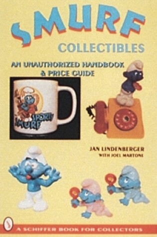 Cover of Smurf Collectibles: A Handbook and Price Guide