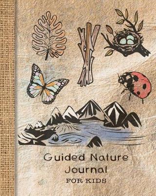 Book cover for Guided Nature Journal for Kids