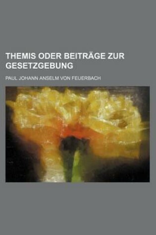 Cover of Themis Oder Beitrage Zur Gesetzgebung