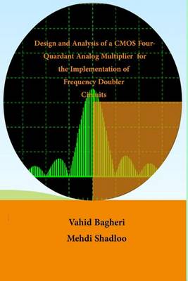 Book cover for Design and Analysis of CMOS Four-Quadrant Analogue Multiplier