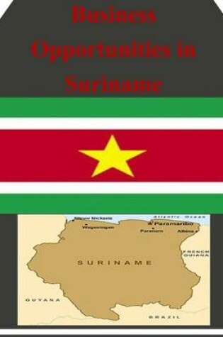 Cover of Business Opportunities in Suriname