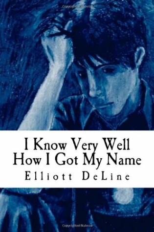 Cover of I Know Very Well How I Got My Name