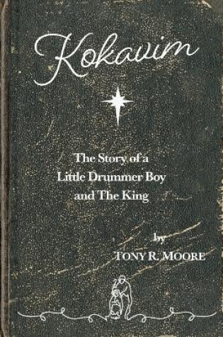 Cover of Kokavim - The Story of a Little Drummer Boy and The King