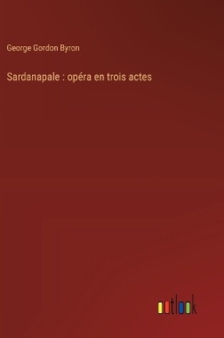 Cover of Sardanapale