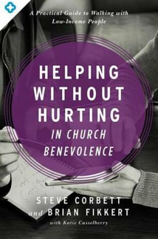Cover of Helping Without Hurting in Church Benevolence