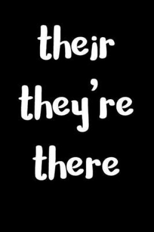 Cover of Their They're There