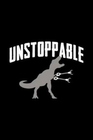 Cover of Unstoppable T Rex T Rex Toy Claw Hand Funny Meme