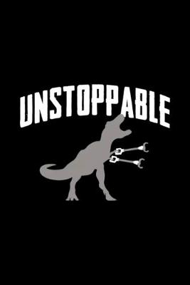 Book cover for Unstoppable T Rex T Rex Toy Claw Hand Funny Meme