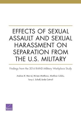 Book cover for Effects of Sexual Assault and Sexual Harassment on Separation from the U.S. Military