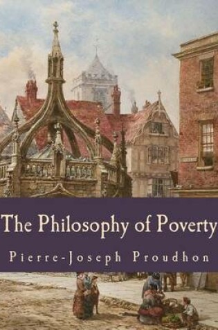 Cover of The Philosophy of Poverty (Large Print Edition)