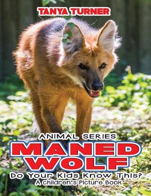 Book cover for MANED WOLF Do Your Kids Know This?