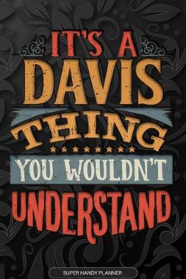 Book cover for It's A Davis Thing You Wouldn't Understand