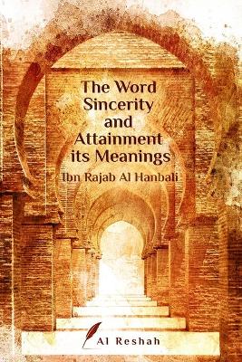 Book cover for The Word Sincerity and Attainment its Meaning