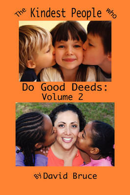 Book cover for The Kindest People Who Do Good Deeds: Volume 2