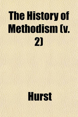 Book cover for The History of Methodism Volume 3