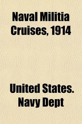 Book cover for Naval Militia Cruises, 1914