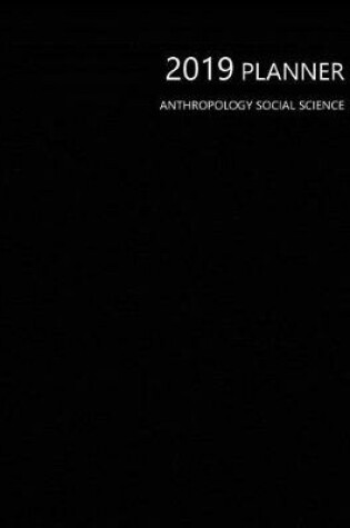 Cover of 2019 Planner Anthropology Social Science