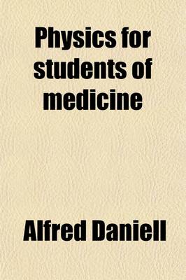 Book cover for Physics for Students of Medicine