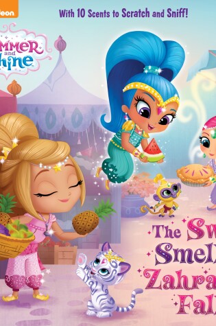 Cover of The Sweet Smells of Zahramay Falls (Shimmer and Shine)