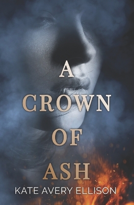 Book cover for A Crown of Ash