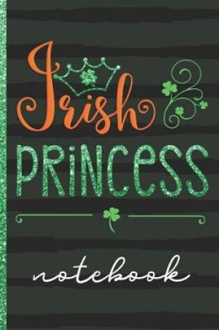 Cover of Irish Princess Notebook