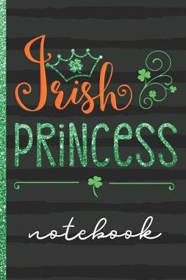 Book cover for Irish Princess Notebook