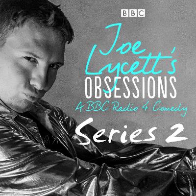 Book cover for Joe Lycett’s Obsessions: Series 2