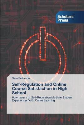 Book cover for Self-Regulation and Online Course Satisfaction in High School