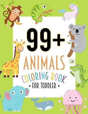 Book cover for 99+ Animals Coloring Book For Toddler