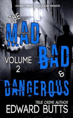 Book cover for The Mad, Bad, and Dangerous (Volume 2)