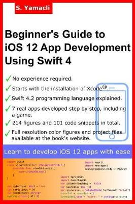 Book cover for Beginner's Guide to IOS 12 App Development Using Swift 4