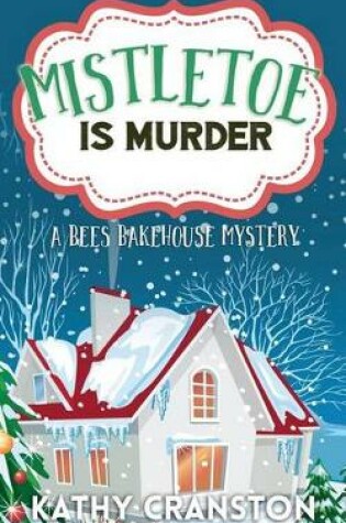 Cover of Mistletoe is Murder