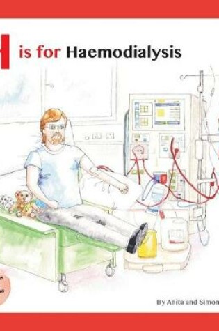 Cover of H Is for Haemodialysis