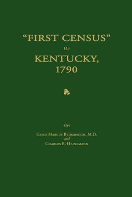 Book cover for First Census of Kentucky, 1790