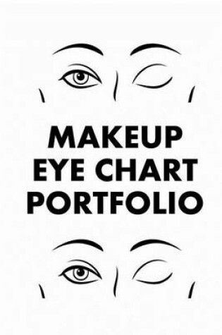 Cover of Makeup Eye Chart Portfolio