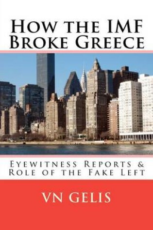 Cover of How the IMF Broke Greece