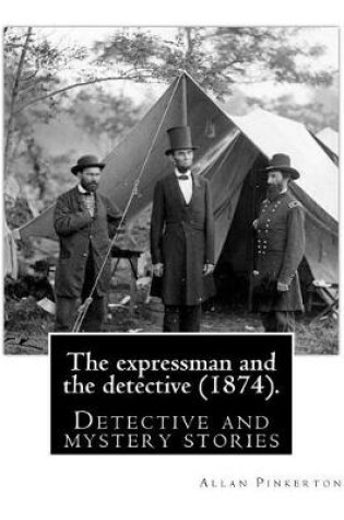 Cover of The expressman and the detective (1874). By