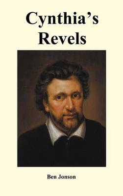 Book cover for Cynthia's Revels (Hardback)