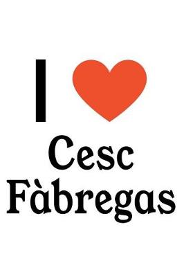 Book cover for I Love Cesc F