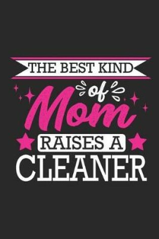 Cover of The Best Kind of Mom Raises a Cleaner