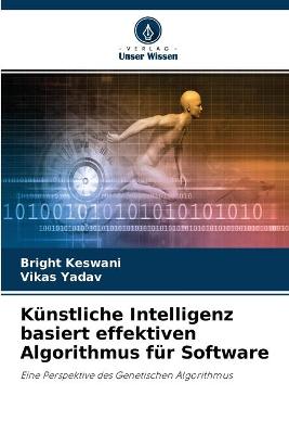 Book cover for Künstliche Intelligenz basiert effektiven Algorithmus für Software