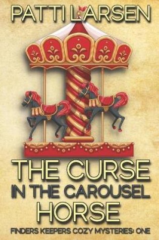 Cover of The Curse in the Carousel Horse