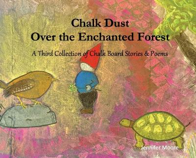 Book cover for Chalk Dust Over the Enchanted Forest