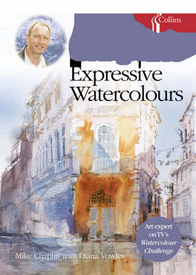 Book cover for Mike Chaplin's Expressive Watercolours