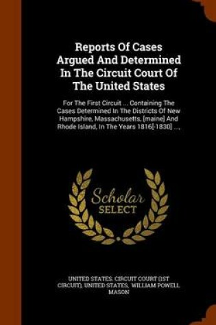 Cover of Reports of Cases Argued and Determined in the Circuit Court of the United States