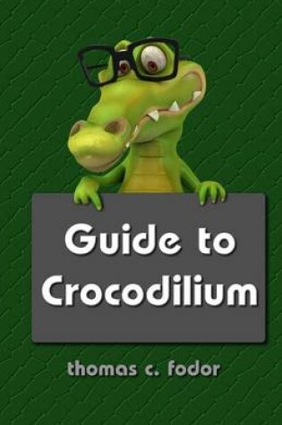 Cover of Guide to Crocodilium